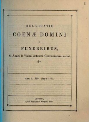 Celebratio Coenae Domini in funebribus, si amici & vicini defuncti communicare velint &c.