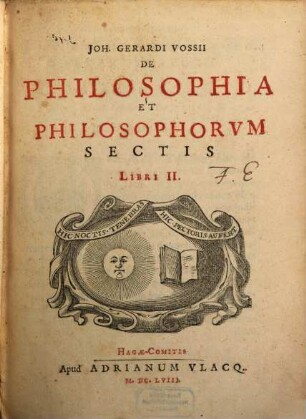 I[oann.] G. Vossii De philosophia et philosophorum sectis : libri II