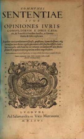 Communes sententiae sive opiniones iurisconsultorum, e iuris caesarei et pontificii fontibus haustae