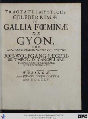 4. Tractatus Mysticus Celeberrimae In Gallia Foeminae De Gyon, Cum Animadversionibus Perpetuis.