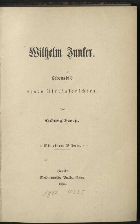 Wilhelm Junker : Lebensbild eines Afrikaforschers