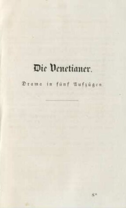 Die Venetianer. Drama in fünf Aufzügen
