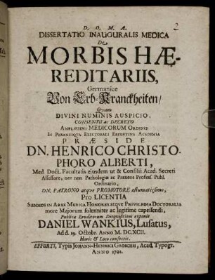 Dissertatio Inauguralis Medica De Morbis Hæreditariis, Germanice Von Erb-Kranckheiten