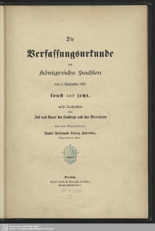Die Verfassungsurkunde des Königreichs Sachsen vom 4. September 1831 : sonst uns jetzt, nebst Nachrichten ueber Zeit und Dauer der Landtage und ihre Directorien