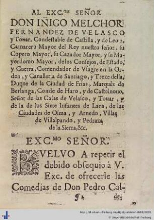 Al exc. señor Don Iñigo Melchor Fernandez de Velasco.