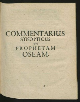 Commentarius Synopticus In Prophetam Oseam.