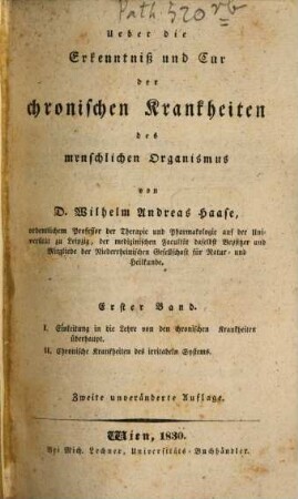 Ueber die Erkenntniß und Cur der chronischen Krankheiten des menschlichen Organismus, 1. Einleitung in die Lehre von den chronischen Krankheiten überhaupt. Chronische Krankheiten des irritabeln Systems