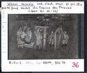 Wiener Genesis (Wien, Cod. theol. graec. 31), fol. 18v: Joseph deutet die Träume des Pharao
