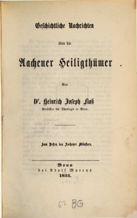 Geschichtliche Nachrichten über die Aachener Heiligthümer