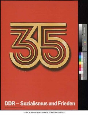Originaltitel: 35 DDR - Sozialismus und Frieden