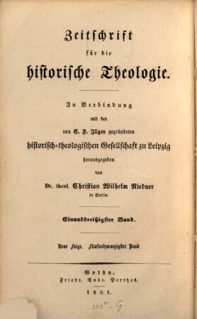 Zeitschrift für die historische Theologie, 31 = N.F. Bd. 25. 1861