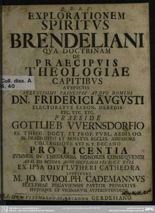 Explorationem Spiritus Brendeliani Qua Doctrinam De Praecipuis Theologiae Capitibus ...