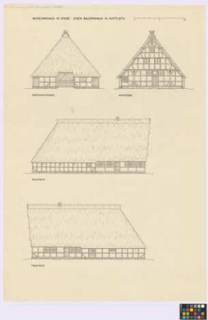 [Insel] Stade, ehemals Huttfleth [(Landkreis Jork)]: Museumshaus. Bauernhaus (Wohn-Giebel-Ansicht, Wirtschafts-Giebel-Ansicht, zwei Seiten-Ansichten)
