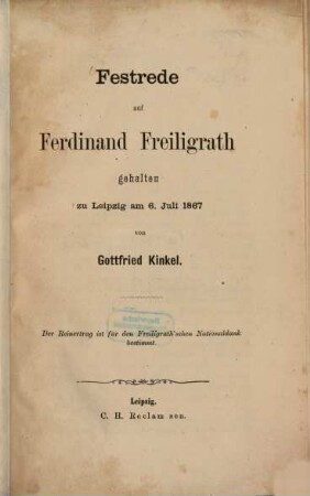 Festrede auf Ferdinand Freiligrath, gehalten zu Leipzig am 6. Juli 1867 (in der Gesellschaft "Klapperkasten")