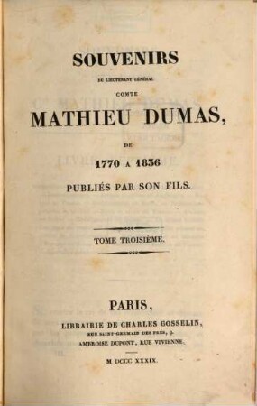 Souvenirs de lieutenant général comte Mathieu Dumas, de 1770 - 1836. 3