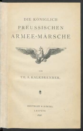 Die Königlich Preussischen Armeemärsche