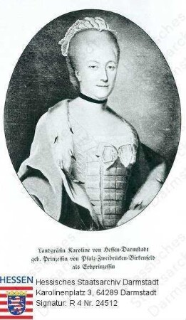 Caroline Landgräfin v. Hessen-Darmstadt geb. Pfalzgräfin v. Zweibrücken-Birkenfeld (1721-1774) / Porträt in Medaillon, stehend, Halbfigur, mit Bildlegende
