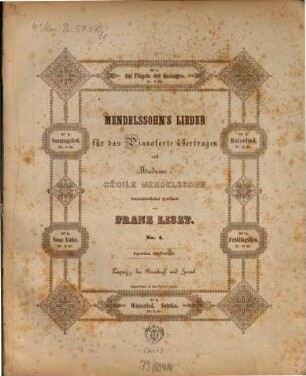 Mendelssohn's Lieder : für das Pianoforte übertragen, 1. Auf Flügeln des Gesanges. - Pl.Nr. 6446. - 7 S.