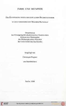 Farbe und Metapher : die Entstehung einer neuzeitlichen Bildmetaphorik in der vorrömischen Malerei Raphaels