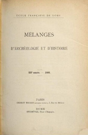 Mélanges d'archéologie et d'histoire. 3, 3. 1883
