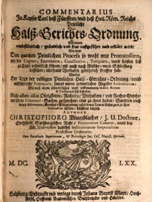 Commentarius In Kayser Carl deß Fünfften ... Peinliche Halß-Gerichts-Ordnung