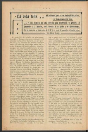 La vida feliz : El bohemio que en su buhardilla pobre, es inmensamente rico = A los poderes de una ciencia que esteriliza, él prefirió el Ensueño y la Ilusión, que llevan á la Vida y al Entusiasmo
