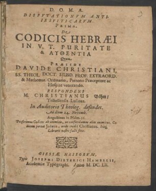 Disputationum Antijesuiticarum Prima. De Codicis Hebraei In V.T. Puritate & Authentia