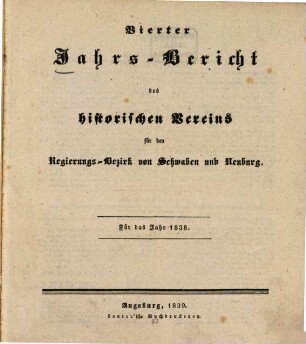 Jahresbericht des Historischen Kreisvereins im Regierungsbezirke von Schwaben und Neuburg. 4. 1838 (1839)