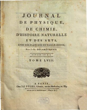 Journal de physique, de chimie et d'histoire naturelle. 58. 1804 = [T. 15]