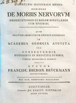 Dissertatio Inavgvralis Medica Exhibens De Morbis Nervorvm Observationes Qvasdam Singvlares Cvm Epicrisi