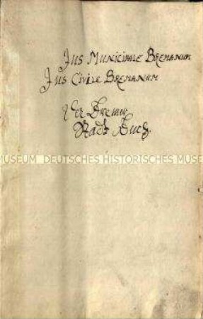 Abschrift des Bremer Stadtrechtes von 1433