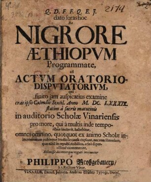 De nigrore Aethiopum programmate ad actum oratorio-disputatorium ... omnes omnino ... invitantur a Philippo Großgebauern