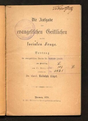 Die Aufgabe des evangelischen Geistlichen an der socialen Frage : Vortrag