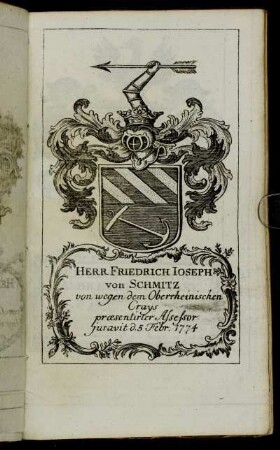 Herr Friedrich Ioseph von Schmitz[...] - Herr Iohann Friedrich Albrecht Constant Neurath[...]