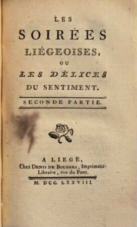 Les Soirées Liégeoises, Ou Les Délices Du Sentiment, 2