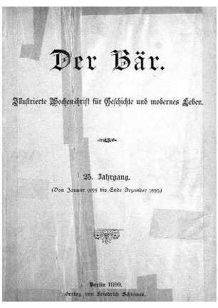 25.1899: Der Bär : illustrierte Wochenschrift für vaterländische Geschichte