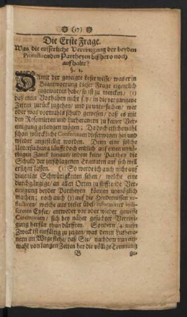 Die Erste Frage. Was die eusserliche Vereinigung der beyden protestirenden Partheyen bißhero noch aufhalte?