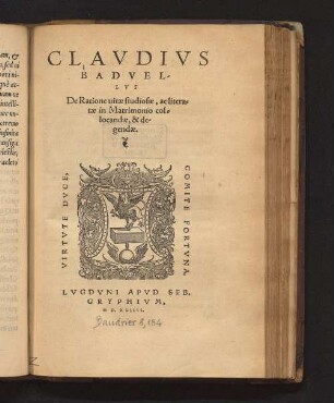 De Ratione uitæ studiosæ, ac literatæ in Matrimonio collocandæ, et degendæ
