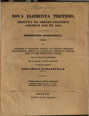 Nova elementa Thetidis, deducta ex observationibus annorum 1852 et 1853 : Diss. astron. (inaug.)