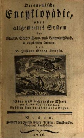 Oeconomische Encyklopädie, oder allgemeines System der Staats-, Stadt-, Haus- und Landwirthschaft : in alphabetischer Ordnung, 64. Von Land-Wolle bis Laq : Nebst 22 Kupfertafeln auf 6 Bogen