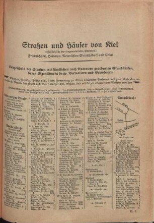 Achterwehrer Straße. Adalbertstraße. Adelheidstraße. [Adolfplatz. Adolfstraße. Ahlmannstraße. Alsenstraße. Alte Lübecker Chaussee. Altenrade. Altenteichstraße. Alte Reihe. Alte Schleuse. Alte Weide. Am Gehölz. Am Kirchhof. Am Mondspiegel. Am Rohdehoffplatz. Am Strand. Am Tannenberg. Am Wohld. An der Schanze.]