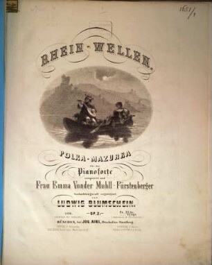 Rhein-Wellen : Polka-Mazurka für das Pianoforte ; op. 2