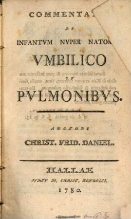 Commentatio De Infantvm Nvper Natorvm Vmbilico Et Pvlmonibvs