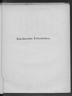 Tabellarische Uebersichten.