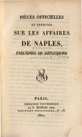 Pièces officielles et inédites sur les affaires de Naples : précédées de réflexions