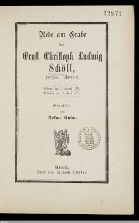 Rede am Grabe des Ernst Christoph Ludwig Schöll, pension. Pfarrers : Geboren den 1. August 1809, gestorben den 16. Juni 1879