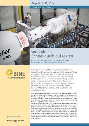 Gondeln im Schnelldurchlauf testen. Ab 2015 werden Gondeln von Windenergieanlagen in Deutschlands erstem Prüfstand untersucht.