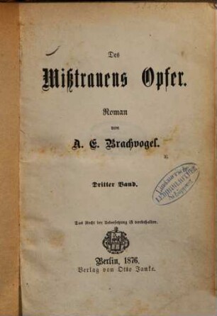 Des Mißtrauens Opfer : Roman, 3. Band