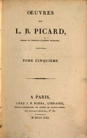 Oeuvres de L. B. Picard. 5, Theatre ; T. 5