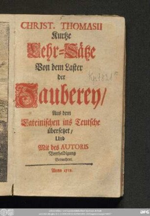 Christ. Thomasii Kurtze Lehr-Sätze Von dem Laster der Zauberey